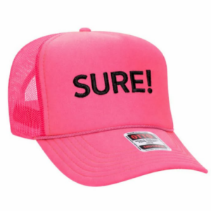 SURE! cap (neon pink)